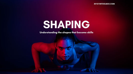 Shaping